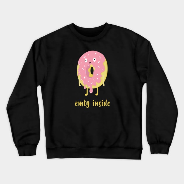 Funny doughnut emty inside Crewneck Sweatshirt by Marzuqi che rose
